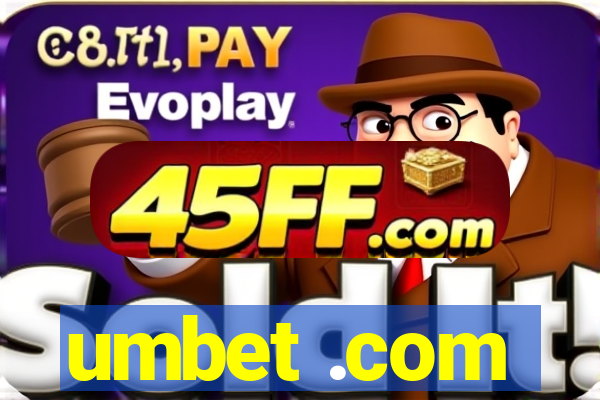 umbet .com